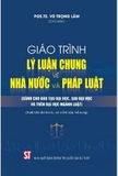 Giáo trình Lý luận chung về nhà nước và pháp luật (Dành cho đào tạo đại học, sau đại học và trên đại học ngành Luật) PGS.TS. Vũ Trọng Lâm (Chủ biên)