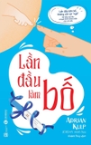 Sách Lần Đầu Làm Bố - Adrian Kulp
