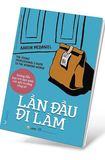 Sách Lần Đầu Đi Làm - AAron McDaniel