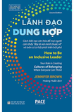 sách Lãnh Đạo Dung Hợp - How To Be An Inclusive Leader (Bìa Cứng) - Jennifer Brown