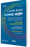 sách Lãnh Đạo Dung Hợp - How To Be An Inclusive Leader (Bìa Cứng) - Jennifer Brown