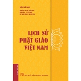 Sách Lịch Sử Phật Giáo Việt Nam (Bìa Cứng) - Viện Triết Học