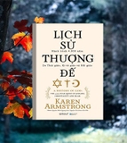 Sách Lịch Sử Thượng Đế (Bìa cứng) - Karen Armstrong