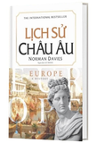 Sách Lịch Sử Châu Âu (Bìa Cứng) - Norman Davies