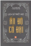Sách Lịch Sử Triết Học Ấn Độ Cổ Đại PGS.TS. Doãn Chính, TS. Trịnh Thanh Tùng