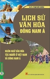 Lịch Sử Văn Hóa Đông Nam Á - Ngôn Ngữ Văn Hóa Tộc Người Ở Việt Nam Và Đông Nam Á - GS. TS. Phạm Đức Dương