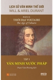 Sách Lịch Sử Văn Minh Thế Giới (Phần IX) - Thời đại Voltaire