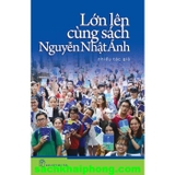 Sách Lớn Lên Cùng Sách Nguyễn Nhật Ánh - Nhiều Tác Giả