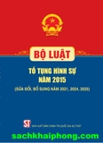 Bộ luật Tố tụng hình sự năm 2015 (Sửa đổi, bổ sung năm 2021, 2024, 2025)