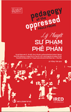 sách Lý Thuyết Sư Phạm Phê Phán - Paulo Freire