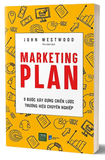 sách Marketing Plan - 9 Bước Xây Dựng Chiến Lược Thương Hiệu Chuyên Nghiệp - John Westwood