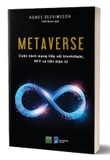 Metaverse - Cuộc Cách Mạng Tiếp Nối Blocchain, NFT Và Tiền Điện Tử - Agnes Blevinsson
