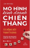 sách Mô Hình Kinh Doanh Chiến Thắng - Từ Sống Sót Đến Thịnh Vượng (Lâm Bình Bảo)