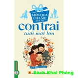 Sách Món Quà Cha Mẹ Dành Cho Con Trai Tuổi Mới Lớn (Tuệ Văn)