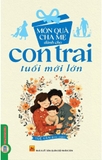 Sách Món Quà Cha Mẹ Dành Cho Con Trai Tuổi Mới Lớn (Tuệ Văn)