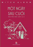 Combo sách Một Ngày Sau Cuối - Những Ngày Thứ Ba Với Thầy Morrie - Chika Yêu Dấu - Mitchalbom (3 cuốn)