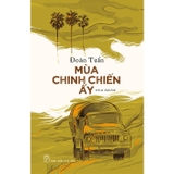 Combo (2 Cuốn Sách) Những Ngọn Khói Bên Đường + Mùa Chinh Chiến Ấy (Đoàn Tuấn)