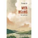 Combo (2 Cuốn Sách) Mưa Ngang + Hà Nội, Mũ Rơm Và Tem Phiếu (Trung Sỹ)