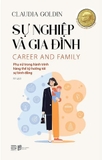 Sự Nghiệp Và Gia Đình - Claudia Goldin