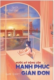 Sách Nước Mỹ Rộng Lớn - Hạnh Phúc Giản Đơn - Tạp Dề Viết Văn