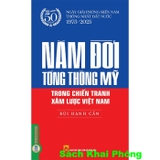 Sách Năm Đời Tổng Thống Mỹ Trong Chiến Tranh Xâm Lược Việt Nam (Bùi Hạnh Cẩn)