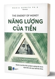 Năng Lượng Của Tiền - Maria Nemeth PhD