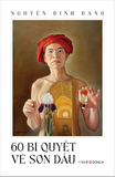 60 Bí Quyết Vẽ Sơn Dầu (Bìa Cứng) Nguyễn Đình Đăng