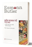 Nền Kinh Tế Tự Do - Eamonn Butler