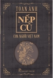 Sách Nếp Cũ: Con Người Việt Nam - Toán Ánh