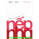 Nếp Nhà - Từ Gốc Rễ Đến Ngọn Gió (Nguyễn Hồng Phương)