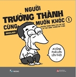 Sách Người Trưởng Thành Cũng Muốn Khóc (Tập 1) của tác giả Angelado