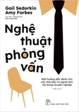 Combo (2 Cuốn Sách) Cẩm Nang Báo Chí Trực Tuyến - Nghệ Thuật Phỏng Vấn (Paul Bradshaw)