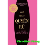 Sách Nghệ Thuật Quyến Rũ (Robert Greene)