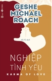 Nghiệp Tình Yêu - Geshe Michael Roach