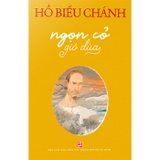 Ngọn Cỏ Gió Đùa - Hồ Biểu Chánh