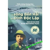 Sách Từ Sông Bến Hải Đến Dinh Độc Lập