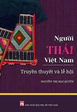 Người Thái Việt Nam - Truyền Thuyết Và Lễ Hội - Nguyễn Thị Mai Quyên