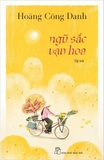 Ngũ Sắc Vạn Hoa - Hoàng Công Danh