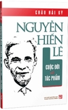 Sách Nguyễn Hiến Lê Cuộc Đời Và Tác Phẩm - Châu Hải Kỳ