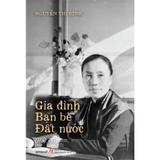 Nguyễn Thị Bình - Gia Đình, Bạn Bè, Đất Nước (Hồi Ký) Nguyễn Thị Bình 