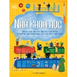 Sách Nhà Khoa Học - Những Câu Chuyện Truyền Cảm Hứng Từ Những Nhà Khoa Học Lỗi Lạc Nhất Thế Giới (Bìa Cứng) - Isabel Thomas