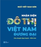 Sách Nhận Diện Đô Thị Việt Nam Đưng Đại - Ngô Viết Nam Sơn