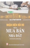 Nhận Diện Rủi Ro Trong Mua Bán Nhà Đất (Tái bản lần thứ nhất có sửa chữa, bổ sung)