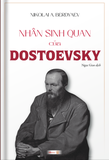 Sách Nhân sinh quan của Dostoevsky - Nikolai Berdyaev