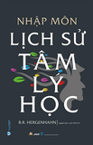 Combo (2 Cuốn Sách) Nhập Môn Lịch Sử Tâm Lý Học  - Tâm Lý Học Và Đời Sống - (Bìa Cứng)  của nhiều tác giả