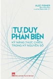 Combo (2 Cuốn Sách) Nhập Môn Tư Duy Phản Biện + Cẩm Nang Tư Duy Phản Biện Và Lập Luận Hiệu Quả