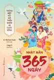 Sách Nhật Bản 365 Ngày - Thông Điệp Kết Nối Thiên Nhiên Và Cuộc Sống (Lê Thị Kim Oanh, Lăng Vi)