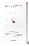 Nhỏ Là Đẹp - E. F. Schumacher