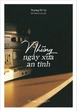 Sách Những Ngày Xưa An Tĩnh - Trương Di Vy