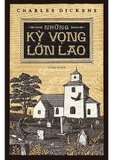 Những Kỳ Vọng Lớn Lao - Tái Bản 2022 - Charles Dickens